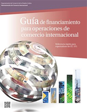 Guía de Financiamiento Para Operaciones de Comercio Internacional en Español